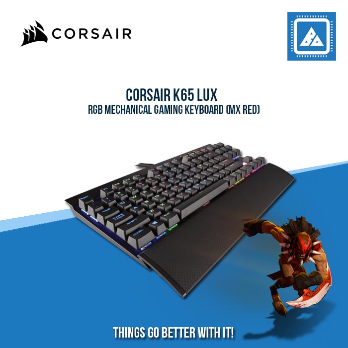 CORSAIR K65 LUX RGB MECHANICAL GAMING KEYBOARD (MX RED) CORSAIR K65 LUX RGB MECHANICAL GAMING KEYBOARD (MX RED)